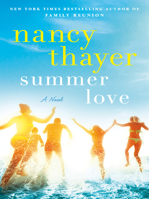 Title details for Summer Love by Nancy Thayer - Available